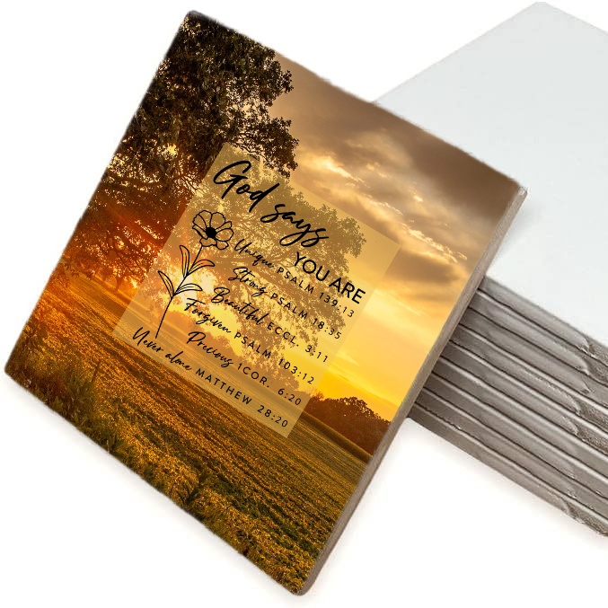 6x6 Ceramic Photo Tile – “God Says You Are” Scripture Affirmation Art (Stand Not Included)