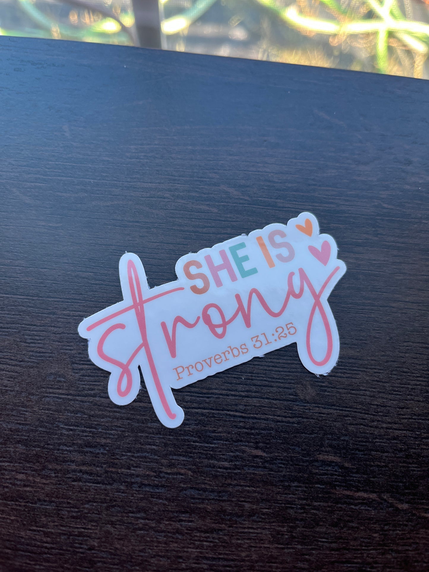 She is Strong | Proverbs 31:25 Vinyl Sticker, 3"x4"