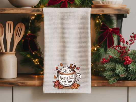 Waffle Weave Kitchen Towel (Jesus Fills My Cup)