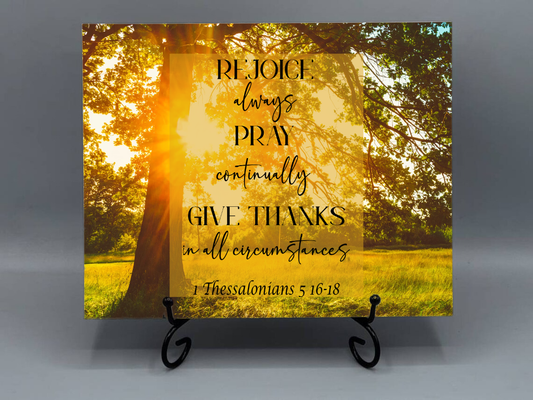 8x12 Ceramic Photo Tile – “Rejoice Always, Pray Continually, Give Thanks” | 1 Thessalonians 5:16–18 (Stand Not Included)