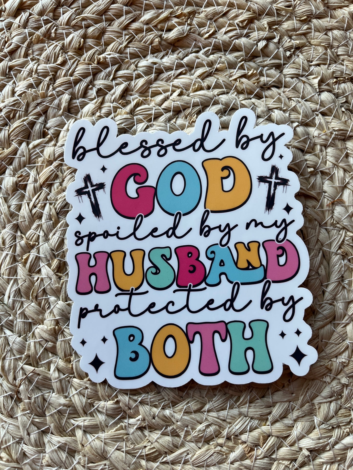 Blessed by God, Spoiled by my Husband, Protected by Both Vinyl Sticker Set, 3"x4"