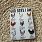 God Says I am Vinyl Sticker Set, 3"x3"